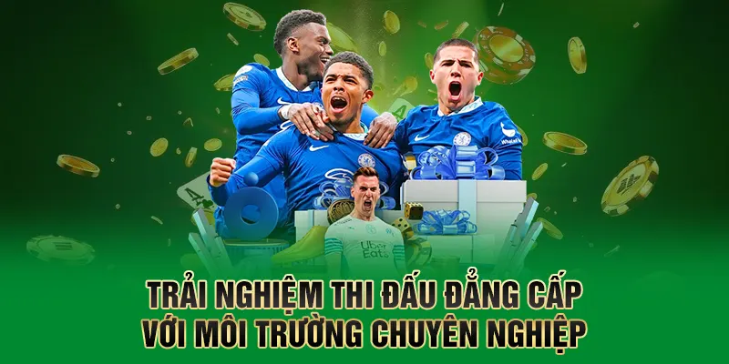 Trải nghiệm thi đấu đẳng cấp với môi trường chuyên nghiệp.